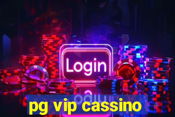 pg vip cassino